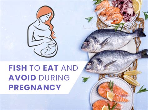 What fish should be avoided during pregnancy